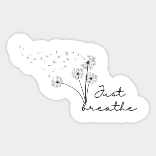 Just breathe Sticker